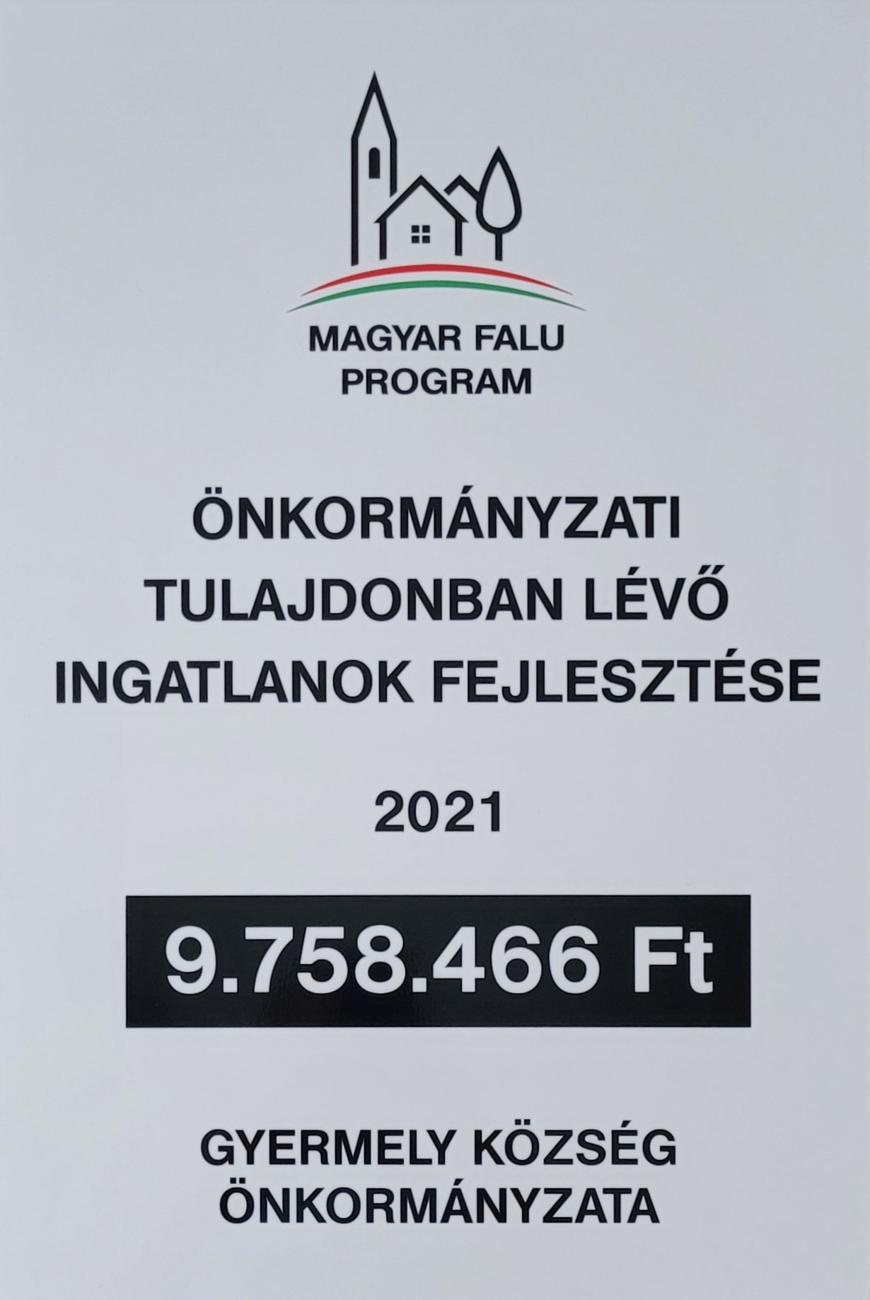 Magyar Falu Program - Önkormányzati Tulajdonban Lévő Ingatlanok Fejlesztése 2021
