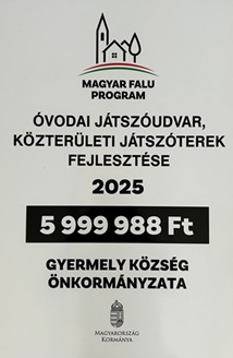 Magyar Falu Program - Óvodai játszóudvar, közterületi játszóterek fejlesztése 2025